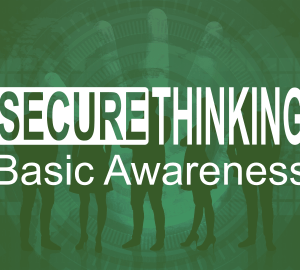 Secure Thinking Basic Awareness